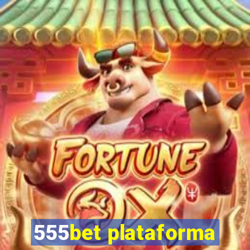 555bet plataforma